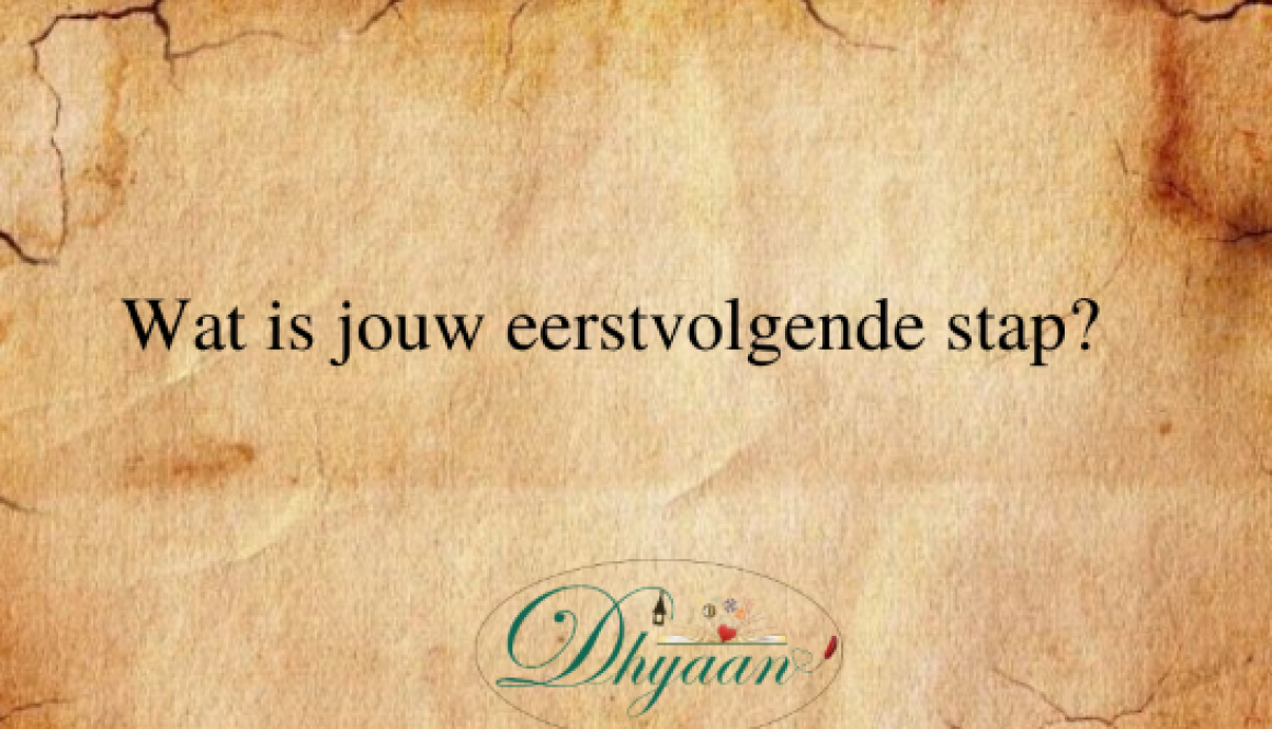 Wat is jouw eerstvolgende stap_